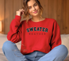 Sweater Weather Crewneck Sweatshirt